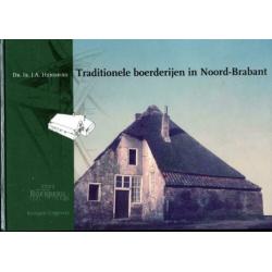 Traditionele boerderijen in Noord-Brabant - J.A. Hendrikx